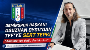Demirspor Başkanı Oğuzhan Oygu’dan TFF’ye Sert Tepki: “Amatöre Yük Değil, Destek Olun” Demirspor Başkanı Oğuzhan Oygu’dan TFF’ye Sert Tepki: “Amatöre Yük Değil, Destek Olun”