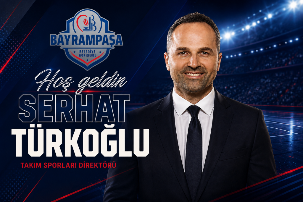 Bayrampaşa Belediye Spor Kulübü’nde Takım Sporlarının Yeni Direktörü Serhat Türkoğlu Oldu