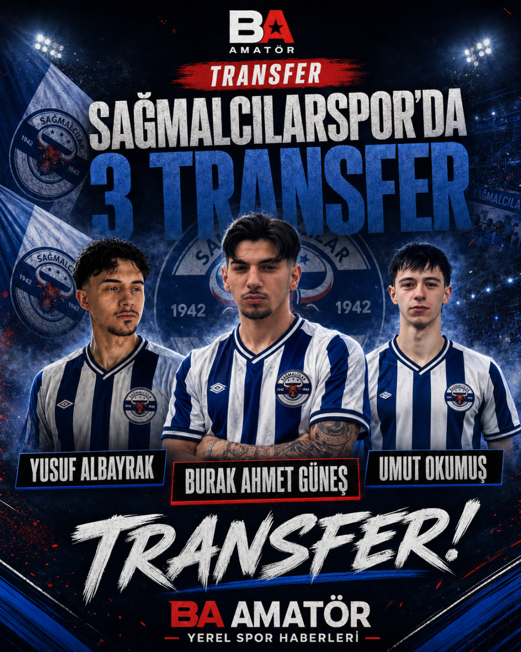 Sağmalcılarspor’dan Üç Transfer Birden: Kadro Güçleniyor
