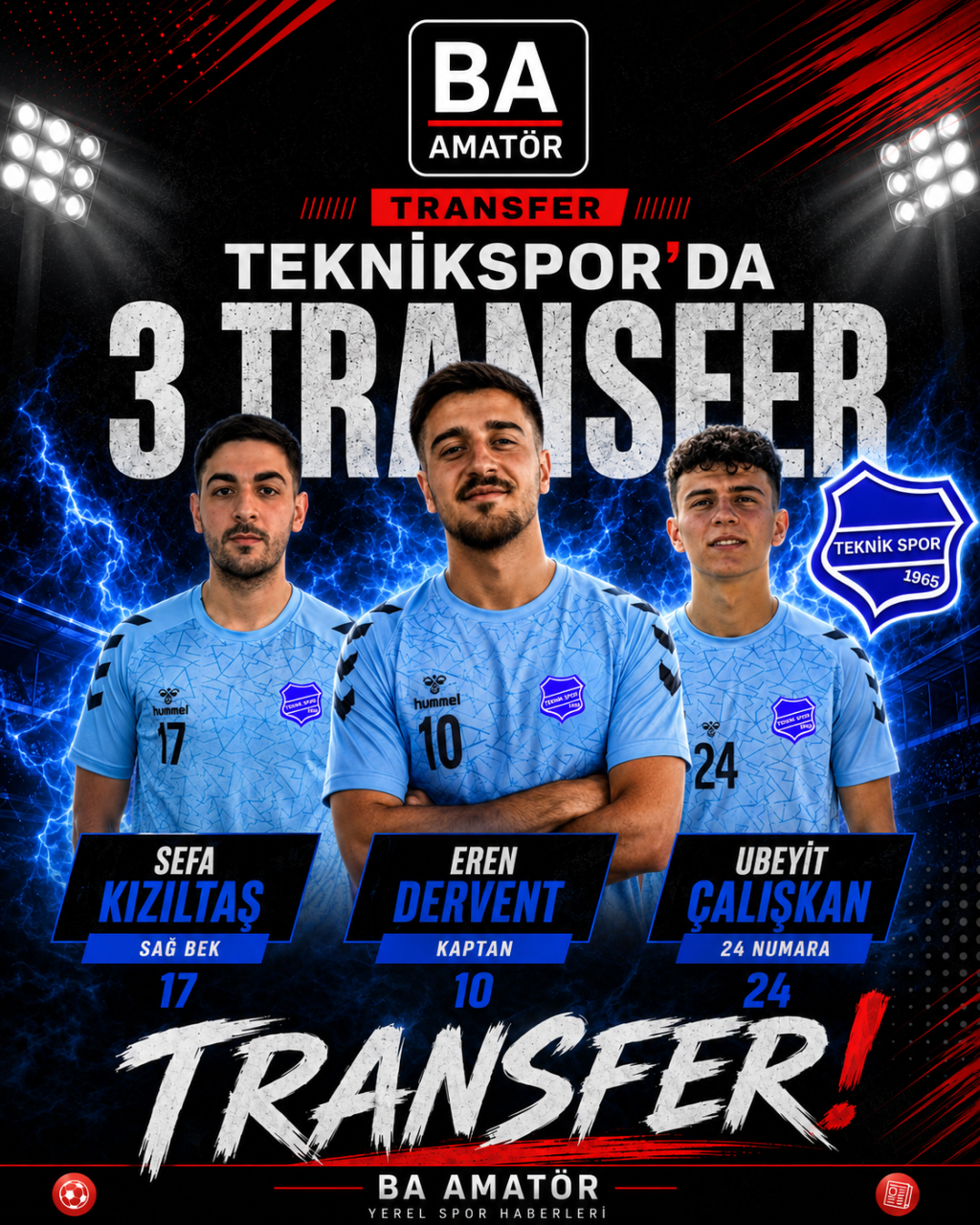 Teknikspor’dan Transfer Şovu! Mavi-Beyazlılar Üç İsmi Birden Duyurdu